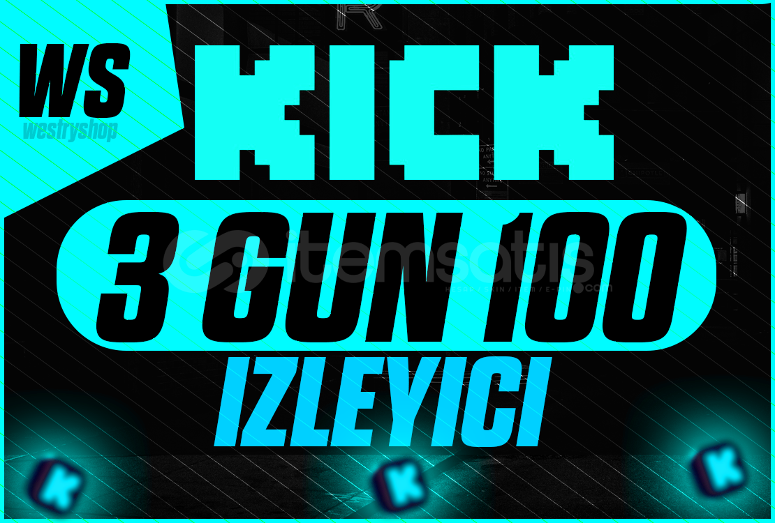 HER YAYINA 3 GÜN 100 İZLEYİCİ - KİCK (OTO) HER YAYINA 3 GÜN 100 İZLEYİCİ - KİCK (OTO)