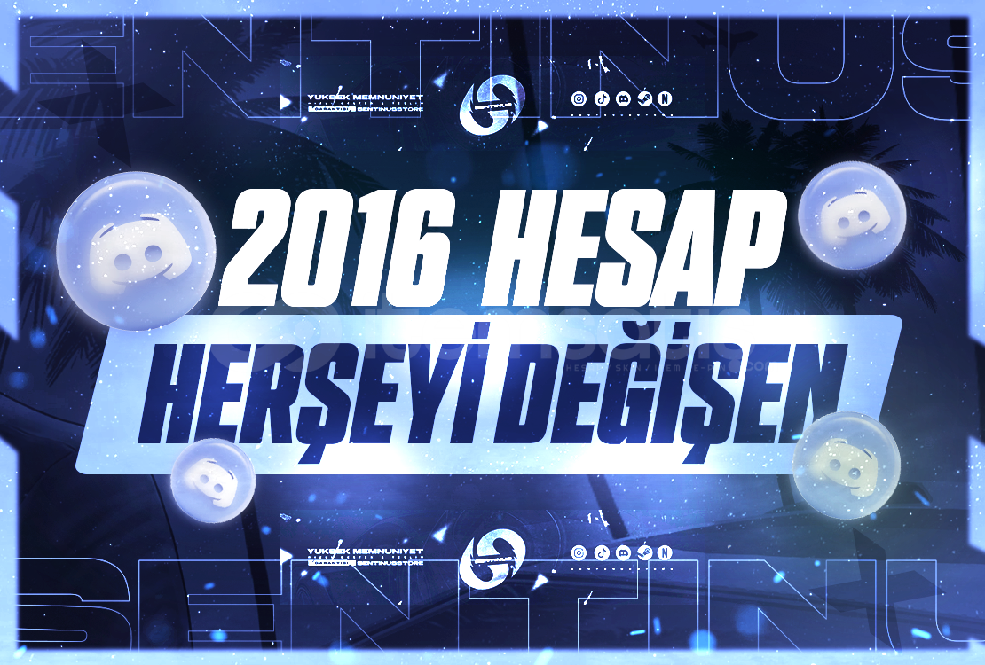 Herşeyi Değişen 2016 Discord Hesap Herşeyi Değişen 2016 Discord Hesap