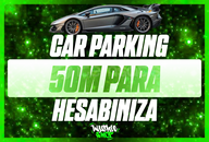 ⭐[HESABINIZA] 50 MILYON PARA!CAR PARKING⭐