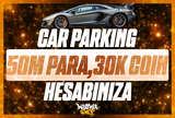 ⭐HESABINIZA 50M PARA 30K COIN CAR PARKING ⭐