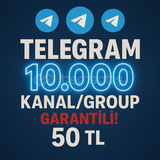 ⭐HIZLI⭐ 10.000 TELEGRAM KANAL/GRUP ÜYESİ 50TL