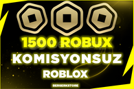 ⚡HIZLI 1500 Robux - Komisyonsuz⚡