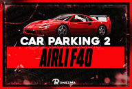 ( HIZLI )Car Parking2 Airli Ferrari F40