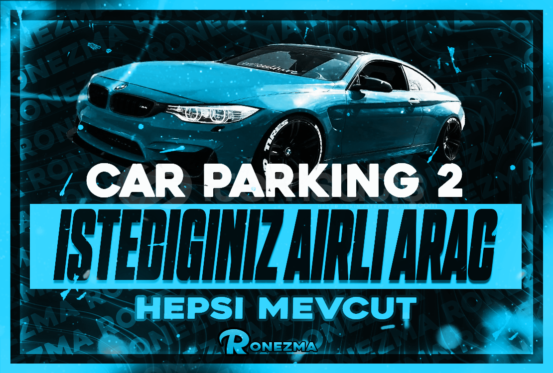 ( HIZLI ) Car Parking2 İstediğiniz 1 Airli Araç ( HIZLI ) Car Parking2 İstediğiniz 1 Airli Araç