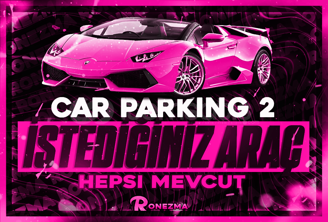 ( HIZLI ) Car Parking2 İstediğiniz 1 Araç ( HIZLI ) Car Parking2 İstediğiniz 1 Araç