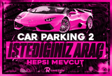 ( HIZLI ) Car Parking2 İstediğiniz 1 Araç