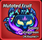 ⚡[Hızlı] Galaxy Empyrean Kitsune ⚡Blox Fruits