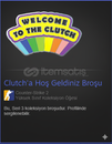 CLUTCHA HOŞ GELDİN BROİ !HIZLI GÜVENLİ!