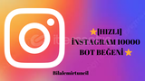 ⭐️[HIZLI] İNSTAGRAM 10000 BOT BEĞENİ ⭐️