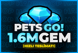 ⭐[HIZLI TESLİMAT] PETS GO 1.6M GEM⭐