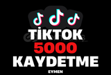 ⭐[HIZLI] TİKTOK 5000 KAYDETME⭐