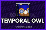 ⭐HUGE TEMPORAL OWL⭐PS99