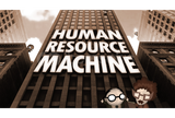 Human Resource Machine
 + Garanti