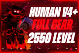 HUMAN V4 + FULL GEAR + 2550 LEVEL