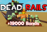 İçinde +19000 Bonds olan Dead Rails Hesap