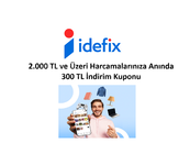 İdefix'te 2.000TL ve Üzerine 300TL İndirim!