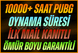 [⭐İLK MAİL] 10000+ Saat PUBG