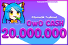 ⭐İNSANSIZ TESLİM⭐ ⭐ 20M OWO CASH