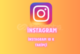 İnstagram 10 k takipçi EN UYGUN FİYAT