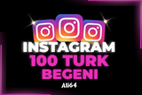 INSTAGRAM 100 GERÇEK TÜRK BEĞENİ