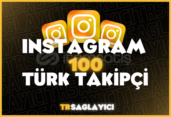 Instagram 100 TÜRK Takipçi Instagram 100 TÜRK Takipçi