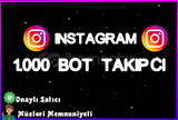 İNSTAGRAM | 1.000 BOT TAKİPÇİ 