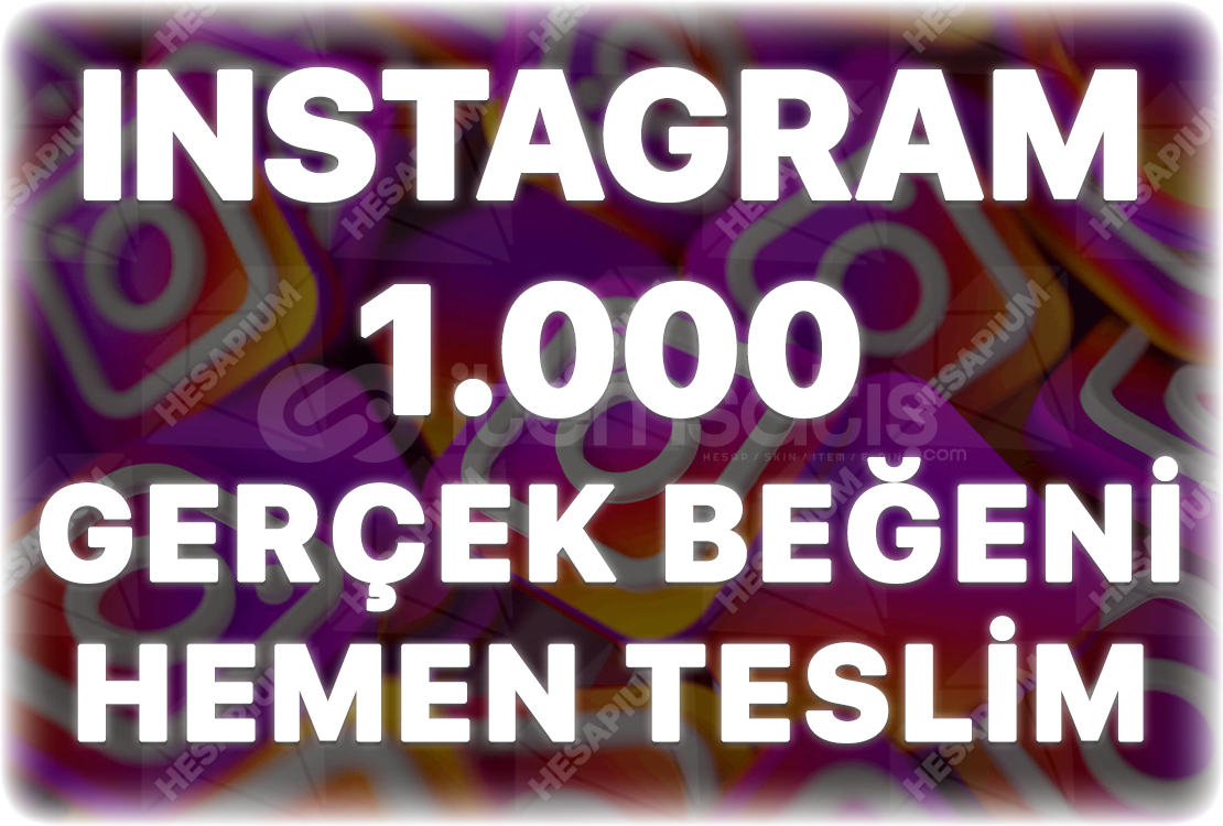 Instagram 1.000 Gerçek Beğeni - Keşfet Etkili Instagram 1.000 Gerçek Beğeni - Keşfet Etkili