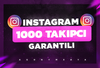 Instagram 1000 Gerçek Takipçi