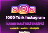 INSTAGRAM 1000 KADIN TAKİPÇİ