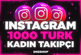 ⭐INSTAGRAM 1000 TÜRK KADIN TAKİPÇİ⭐