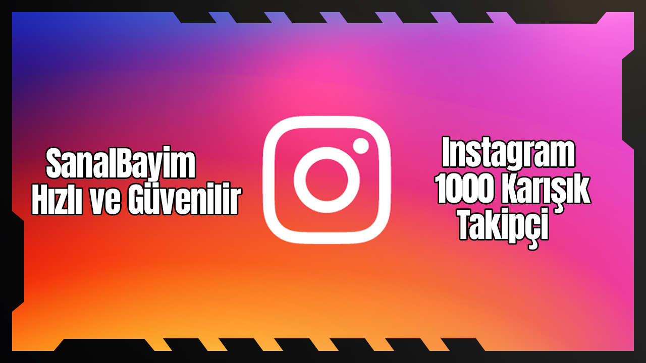 Instagram +1000 Karışık Takipçi [Düşüş Az]