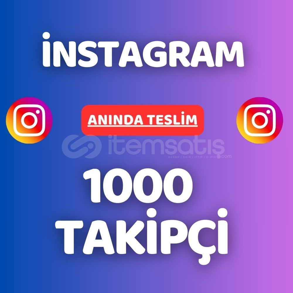 İNSTAGRAM 1000 TAKİPÇİ İNSTAGRAM 1000 TAKİPÇİ