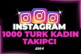 İNSTAGRAM 1000 TÜRK KADIN TAKİPÇİ