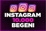 Instagram 10000 Beğeni (Hızlı Teslim+Garanti)