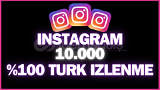 İnstagram 10.000 Türk İzlenme