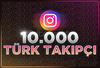 INSTAGRAM 10.000 TÜRK TAKİPÇİ