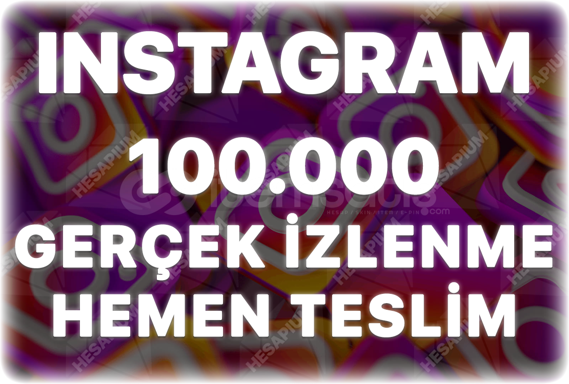 Instagram 100.000 Organik İzlenme Instagram 100.000 Organik İzlenme