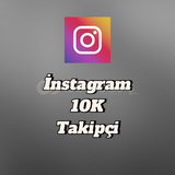 İNSTAGRAM 10K TAKİPÇİ