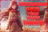 İNSTAGRAM 150 TÜRK KADIN TAKİPÇİ+GARANTİ