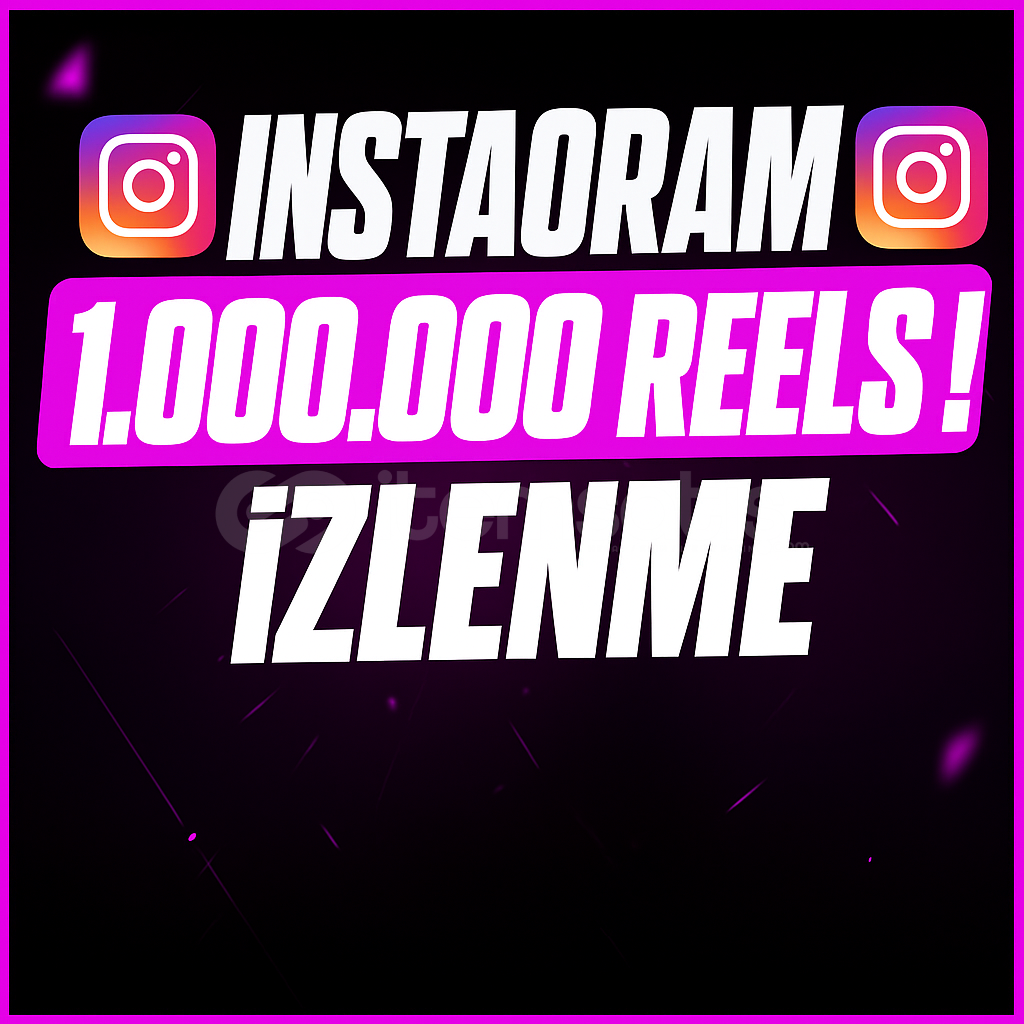 1.000.000 REELS İZLENME  1.000.000 REELS İZLENME