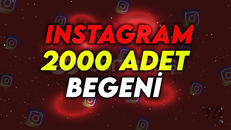 Instagram 2000 Gerçek Beğeni 