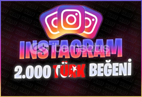 İNSTAGRAM 2000 KALİTELİ TÜRK BEĞENİ İNSTAGRAM 2000 KALİTELİ TÜRK BEĞENİ