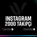 Instagram 2000 takipçi ufuk yıldız güvencesiyle