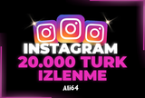 INSTAGRAM 20.000 TÜRK İZLENME