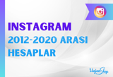Instagram 2012-2020 Tarih Arası Hesaplar