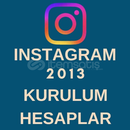 İNSTAGRAM 2013 KURULUM HESAPLAR