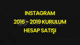 İnstagram 2016 - 2019 Tarihli Hesaplar