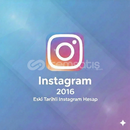 Instagram 2016 Eski Tarihli