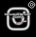 İNSTAGRAM 250 ADET TAKİPÇİ GARANTİSİZ