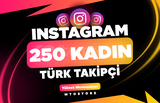 ⭐ İNSTAGRAM 250 TÜRK KADIN TAKİPÇİ [GARANTİLİ]